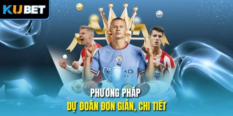 Phương pháp dự đoán đơn giản, chi tiết